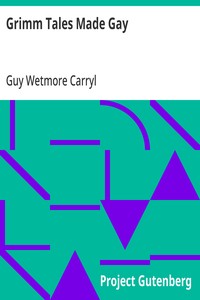 Grimm Tales Made Gay — Guy Wetmore Carryl cover