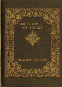 The Story of My Heart: An Autobiography — Richard Jefferies cover