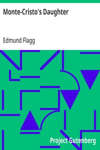 Monte-Cristo's Daughter — Edmund Flagg cover