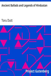 Ancient Ballads and Legends of Hindustan — Toru Dutt cover
