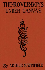 The Rover Boys Under Canvas; Or, The Mystery of the Wrecked Submarine — Edward Stratemeyer cover