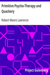 Primitive Psycho-Therapy and Quackery — Robert Means Lawrence cover