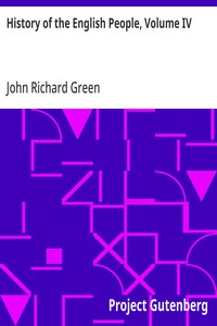 History of the English People, Volume IV — John Richard Green cover