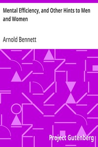 Mental Efficiency, and Other Hints to Men and Women — Arnold Bennett cover