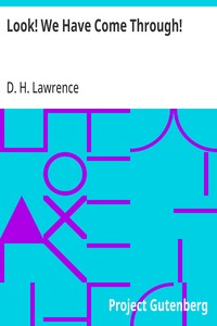 Look! We Have Come Through! — D. H. (David Herbert) Lawrence cover