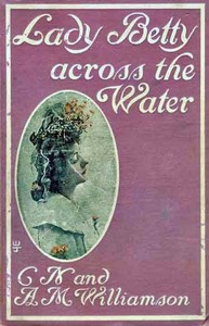 Lady Betty Across the Water — C. N. (Charles Norris) Williamson cover