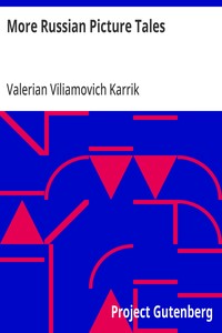 More Russian Picture Tales — Valerian Viliamovich Karrik cover