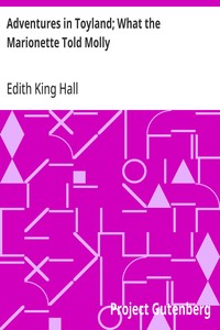 Adventures in Toyland; What the Marionette Told Molly — Edith King Hall cover