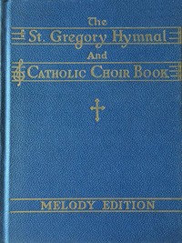 The St. Gregory Hymnal and Catholic Choir Book — Anonymous cover