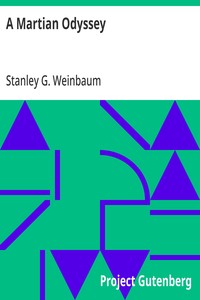 A Martian Odyssey — Stanley G. (Stanley Grauman) Weinbaum cover