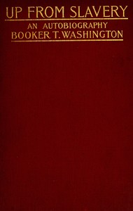 Up from Slavery: An Autobiography — Booker T. Washington cover