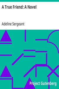 A True Friend: A Novel — Adeline Sergeant cover