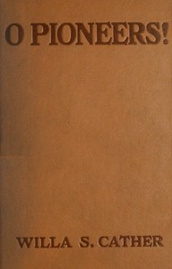 O Pioneers! — Willa Cather cover