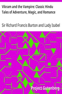 Vikram and the Vampire: Classic Hindu Tales of Adventure, Magic, and Romance — Richard Francis, Sir Burton cover
