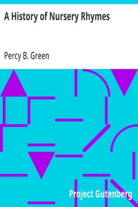 A History of Nursery Rhymes — Percy B. Green cover
