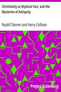 Christianity as Mystical Fact, and the Mysteries of Antiquity — Rudolf Steiner cover