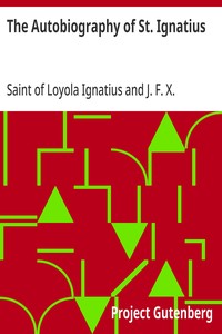 The Autobiography of St. Ignatius — of Loyola, Saint Ignatius cover