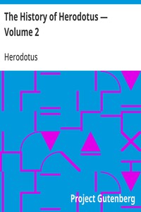 The History of Herodotus — Volume 2 — Herodotus cover