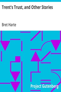 Trent's Trust, and Other Stories — Bret Harte cover