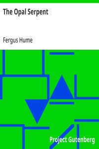 The Opal Serpent — Fergus Hume cover