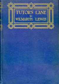 Tutors' Lane — W. S. (Wilmarth Sheldon) Lewis cover