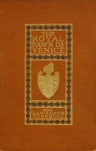 The Royal Pawn of Venice: A Romance of Cyprus — Lawrence, Mrs. Turnbull cover
