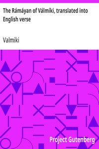 The Rámáyan of Válmíki, translated into English verse — Valmiki cover