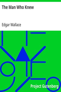 The Man Who Knew — Edgar Wallace cover