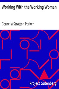 Working With the Working Woman — Cornelia Stratton Parker cover