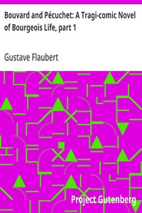 Bouvard and Pécuchet: A Tragi-comic Novel of Bourgeois Life, part 1 — Gustave Flaubert cover