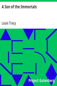 A Son of the Immortals — Louis Tracy cover