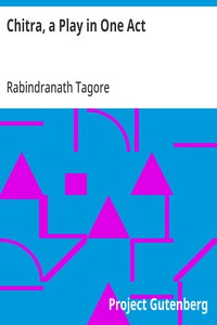 Chitra, a Play in One Act — Rabindranath Tagore cover