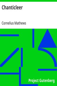 Chanticleer: A Thanksgiving Story of the Peabody Family — Cornelius Mathews cover
