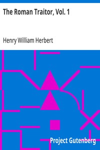 The Roman Traitor, Vol. 1 — Henry William Herbert cover