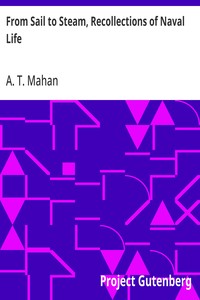 From Sail to Steam, Recollections of Naval Life — A. T. (Alfred Thayer) Mahan cover
