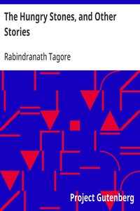 The Hungry Stones, and Other Stories — Rabindranath Tagore cover