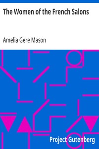 The Women of the French Salons — Amelia Gere Mason cover