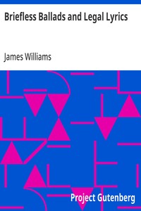 Briefless Ballads and Legal Lyrics: Second Series — James Williams cover