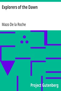 Explorers of the Dawn — Mazo De la Roche cover