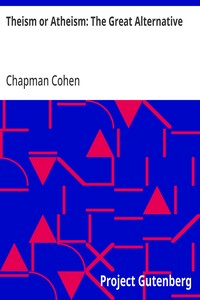 Theism or Atheism: The Great Alternative — Chapman Cohen cover