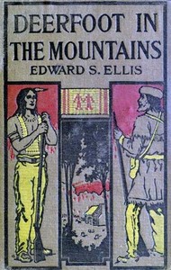 Deerfoot in The Mountains — Edward Sylvester Ellis cover