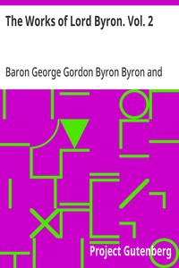 The Works of Lord Byron. Vol. 2 — George Gordon Byron, Baron Byron cover