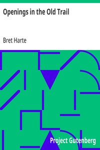 Openings in the Old Trail — Bret Harte cover