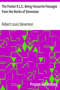 The Pocket R.L.S.: Being Favourite Passages from the Works of Stevenson — Robert Louis Stevenson cover