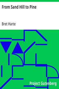 From Sand Hill to Pine — Bret Harte cover