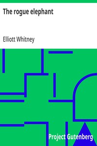 The rogue elephant — Elliott Whitney cover