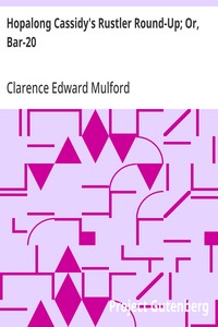Hopalong Cassidy's Rustler Round-Up; Or, Bar-20 — Clarence Edward Mulford cover