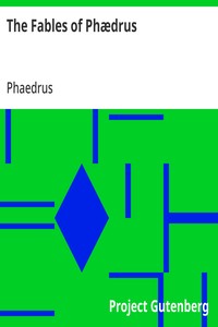 The Fables of Phædrus: Literally translated into English prose with notes — Phaedrus cover