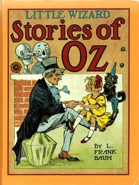 Little Wizard Stories of Oz — L. Frank (Lyman Frank) Baum cover