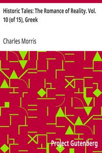 Historic Tales: The Romance of Reality. Vol. 10 (of 15), Greek — Charles Morris cover